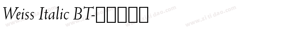 Weiss Italic BT字体转换
